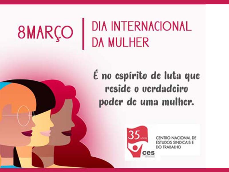 Dia 08 de março – Dia Internacional da Mulher