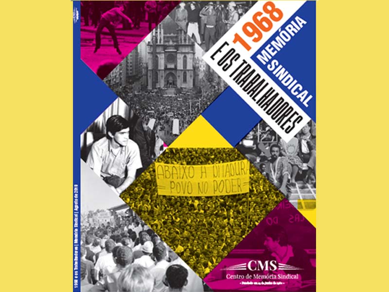 Revista Memória Sindical - 1968 e os Trabalhadores